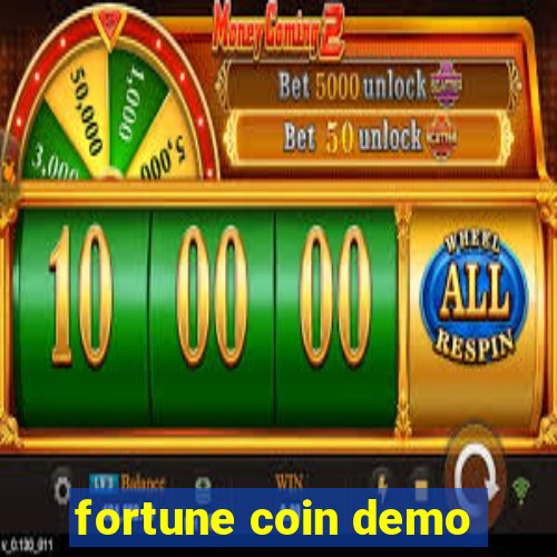 fortune coin demo